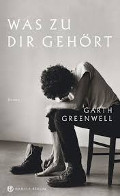 Garth Greenwell: "Was Zu Dir Gehört" (Hanser Berlin)