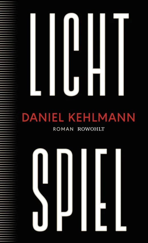 "Lichtspiel" von Daniel Kehlmann