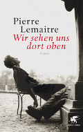 Pierre Lemaitre: " Wir sehen uns dort oben"